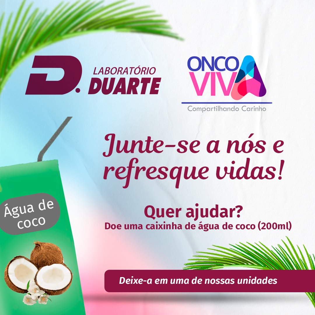 No momento você está vendo Campanha de Arrecadação de Água de Coco para o OncoViva – Outubro Rosa Duarte