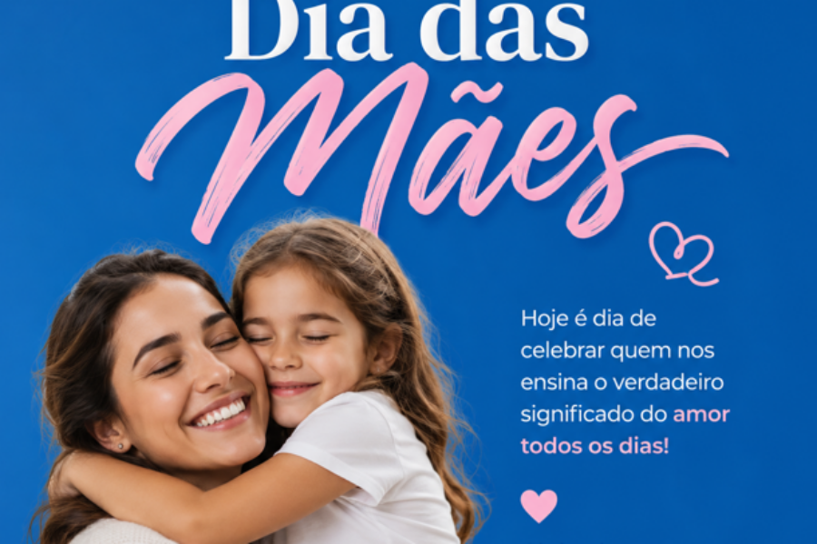 Dia das Mães: Celebração e Reconhecimento